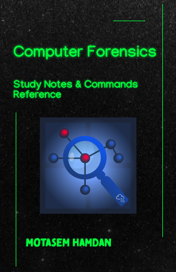 Computer Forensics Field Notes | Cybersecurity Notes